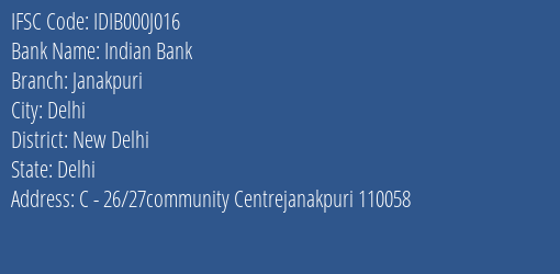 Indian Bank Janakpuri Branch, Branch Code 00J016 & IFSC Code Idib000j016