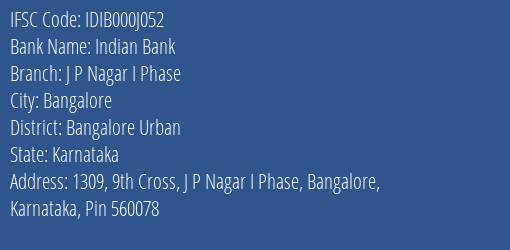 Indian Bank J P Nagar I Phase Branch, Branch Code 00J052 & IFSC Code IDIB000J052