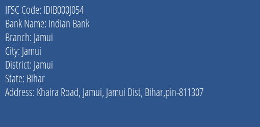 Indian Bank Jamui Branch Jamui IFSC Code IDIB000J054