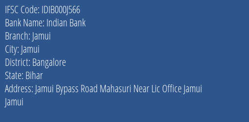 Indian Bank Jamui Branch, Branch Code 00J566 & IFSC Code IDIB000J566