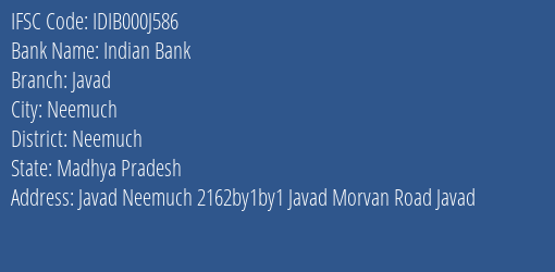 Indian Bank Javad Branch, Branch Code 00J586 & IFSC Code IDIB000J586