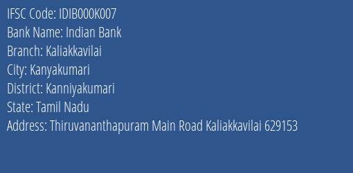Indian Bank Kaliakkavilai Branch Kanniyakumari IFSC Code IDIB000K007