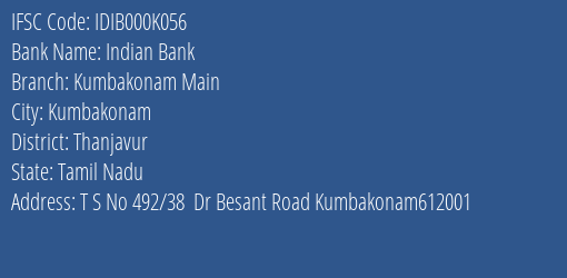 Indian Bank Kumbakonam Main Branch Thanjavur IFSC Code IDIB000K056