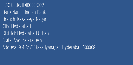 Indian Bank Kakateeya Nagar Branch, Branch Code 00K092 & IFSC Code Idib000k092