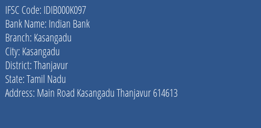 Indian Bank Kasangadu Branch Thanjavur IFSC Code IDIB000K097