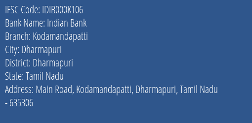 Indian Bank Kodamandapatti Branch Dharmapuri IFSC Code IDIB000K106