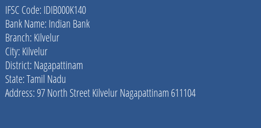 Indian Bank Kilvelur Branch Nagapattinam IFSC Code IDIB000K140