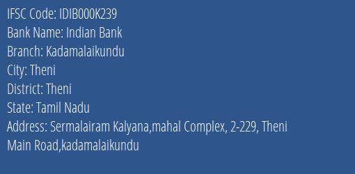 Indian Bank Kadamalaikundu Branch Theni IFSC Code IDIB000K239