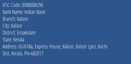 Indian Bank Kaloor Branch Ernakulam IFSC Code IDIB000K296