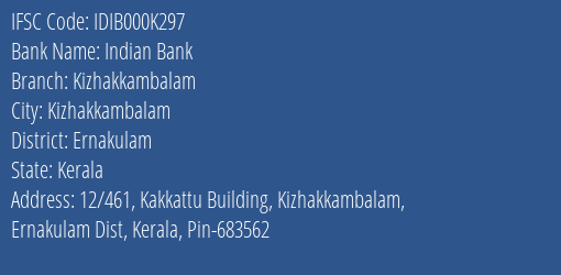 Indian Bank Kizhakkambalam Branch Ernakulam IFSC Code IDIB000K297