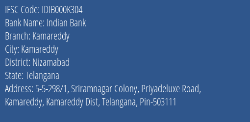 Indian Bank Kamareddy Branch Nizamabad IFSC Code IDIB000K304