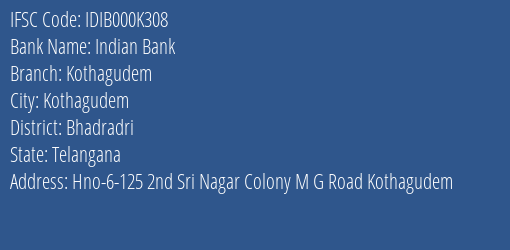 Indian Bank Kothagudem Branch Bhadradri IFSC Code IDIB000K308