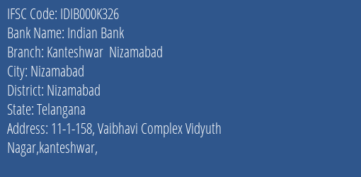 Indian Bank Kanteshwar Nizamabad Branch Nizamabad IFSC Code IDIB000K326