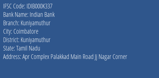 Indian Bank Kuniyamuthur Branch Kuniyamuthur IFSC Code IDIB000K337
