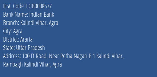 Indian Bank Kalindi Vihar Agra Branch, Branch Code 00K537 & IFSC Code Idib000k537