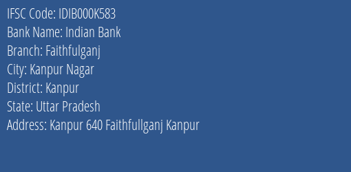 Indian Bank Faithfulganj Branch, Branch Code 00K583 & IFSC Code Idib000k583
