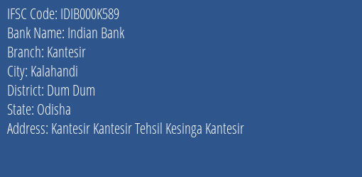 Indian Bank Kantesir Branch Dum Dum IFSC Code IDIB000K589