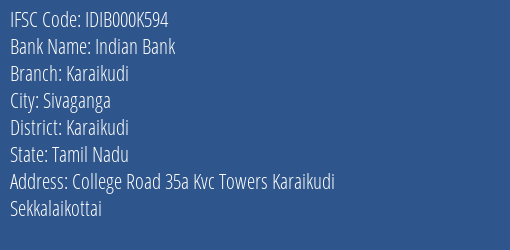 Indian Bank Karaikudi Branch Karaikudi IFSC Code IDIB000K594
