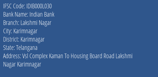 Indian Bank Lakshmi Nagar Branch Karimnagar IFSC Code IDIB000L030
