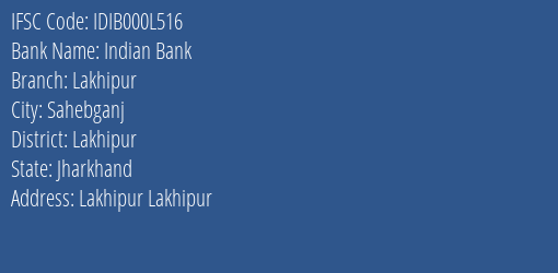 Indian Bank Lakhipur Branch, Branch Code 00L516 & IFSC Code Idib000l516