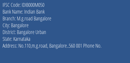 Indian Bank M.g.road Bangalore Branch Bangalore Urban IFSC Code IDIB000M050