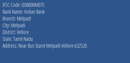 Indian Bank Melpadi Branch Vellore IFSC Code IDIB000M075