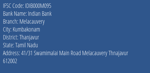 Indian Bank Melacauvery Branch Thanjavur IFSC Code IDIB000M095
