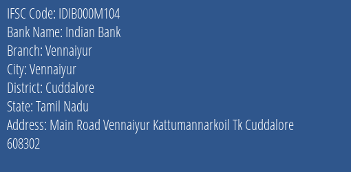 Indian Bank Vennaiyur Branch Cuddalore IFSC Code IDIB000M104