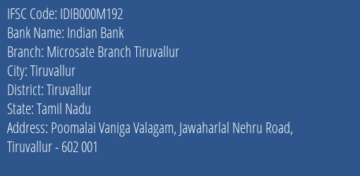 Indian Bank Microsate Branch Tiruvallur Branch Tiruvallur IFSC Code IDIB000M192