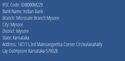Indian Bank Microsate Branch Mysore Branch Mysore IFSC Code IDIB000M229