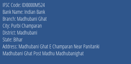 Indian Bank Madhubani Ghat Branch Madhubani IFSC Code IDIB000M524