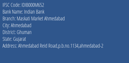 Indian Bank Maskati Market Ahmedabad Branch Ghuman IFSC Code IDIB000M652