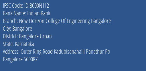 Indian Bank New Horizon College Of Engineering Bangalore Branch Bangalore Urban IFSC Code IDIB000N112