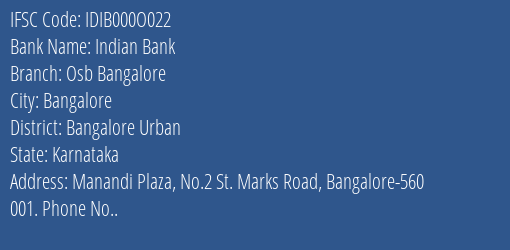 Indian Bank Osb Bangalore Branch, Branch Code 00O022 & IFSC Code IDIB000O022
