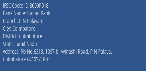 Indian Bank P N Palayam Branch Coimbotore IFSC Code IDIB000P018