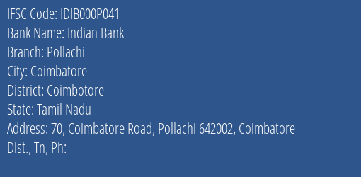 Indian Bank Pollachi Branch Coimbotore IFSC Code IDIB000P041