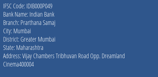 Indian Bank Prarthana Samaj Branch, Branch Code 00P049 & IFSC Code Idib000p049