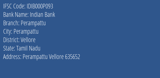 Indian Bank Perampattu Branch Vellore IFSC Code IDIB000P093