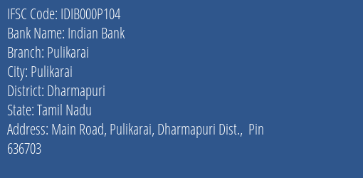 Indian Bank Pulikarai Branch Dharmapuri IFSC Code IDIB000P104