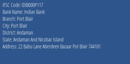 Indian Bank Port Blair Branch Andaman IFSC Code IDIB000P117