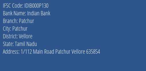 Indian Bank Patchur Branch Vellore IFSC Code IDIB000P130