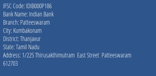 Indian Bank Patteeswaram Branch Thanjavur IFSC Code IDIB000P186
