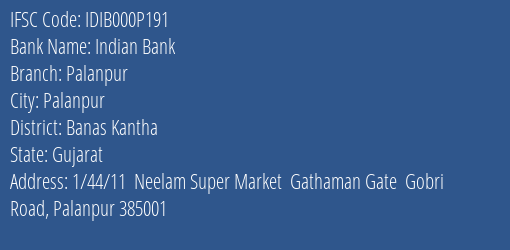 Indian Bank Palanpur Branch Banas Kantha IFSC Code IDIB000P191