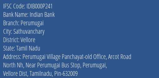 Indian Bank Perumugai Branch Vellore IFSC Code IDIB000P241
