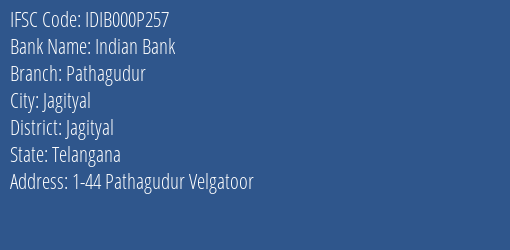 Indian Bank Pathagudur Branch Jagityal IFSC Code IDIB000P257