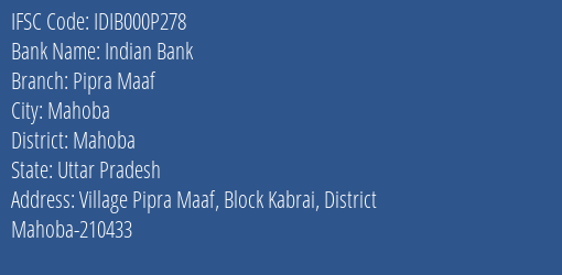 Indian Bank Pipra Maaf Branch, Branch Code 00P278 & IFSC Code IDIB000P278