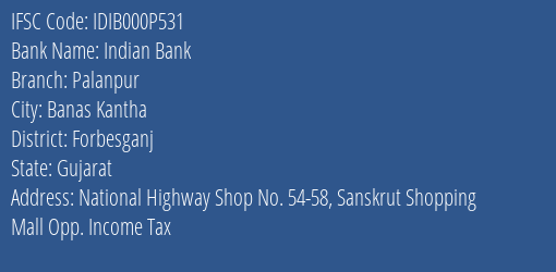 Indian Bank Palanpur Branch, Branch Code 00P531 & IFSC Code Idib000p531