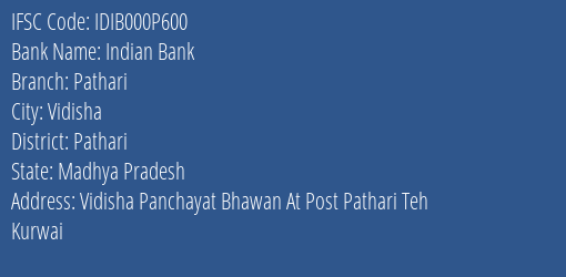 Indian Bank Pathari Branch, Branch Code 00P600 & IFSC Code Idib000p600