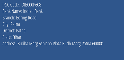 Indian Bank Boring Road Branch, Branch Code 00P608 & IFSC Code Idib000p608