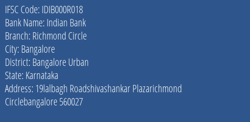 Indian Bank Richmond Circle Branch, Branch Code 00R018 & IFSC Code IDIB000R018